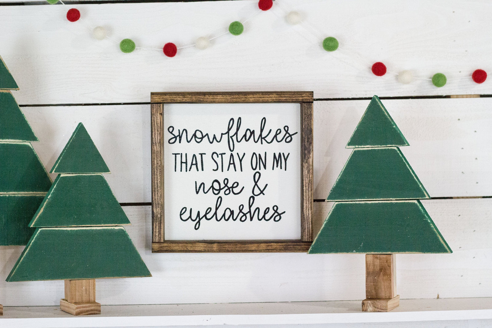 snowflakes that stay on my nose and eyelashes