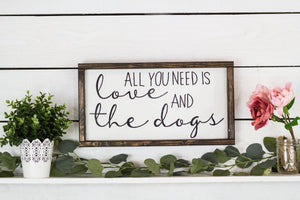 All You Need Is Love and a Dog Sign