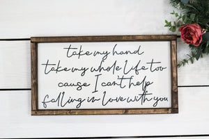 personalized take my hand take my whole life too wood sign