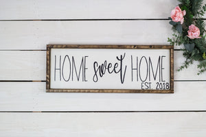 Home Sweet Home Established Sign