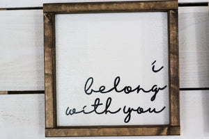 i belong with you, you belong with me, Set of 2 Wood Signs