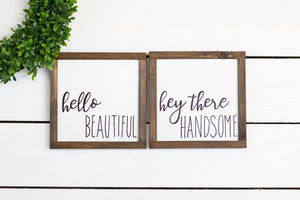 hello beautiful, hey there handsome, Set of 2 farmhouse style bathroom Wood Signs,