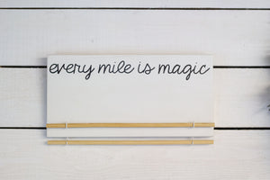 every mile is magic,  race ribbon display