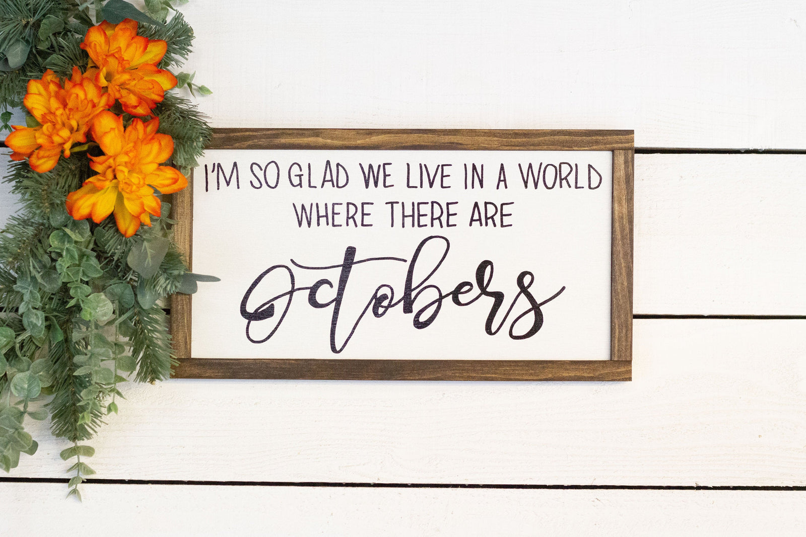 Im so glad we live in a world where there are Octobers