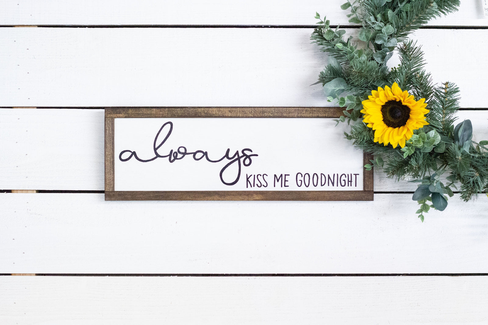 always kiss me goodnight