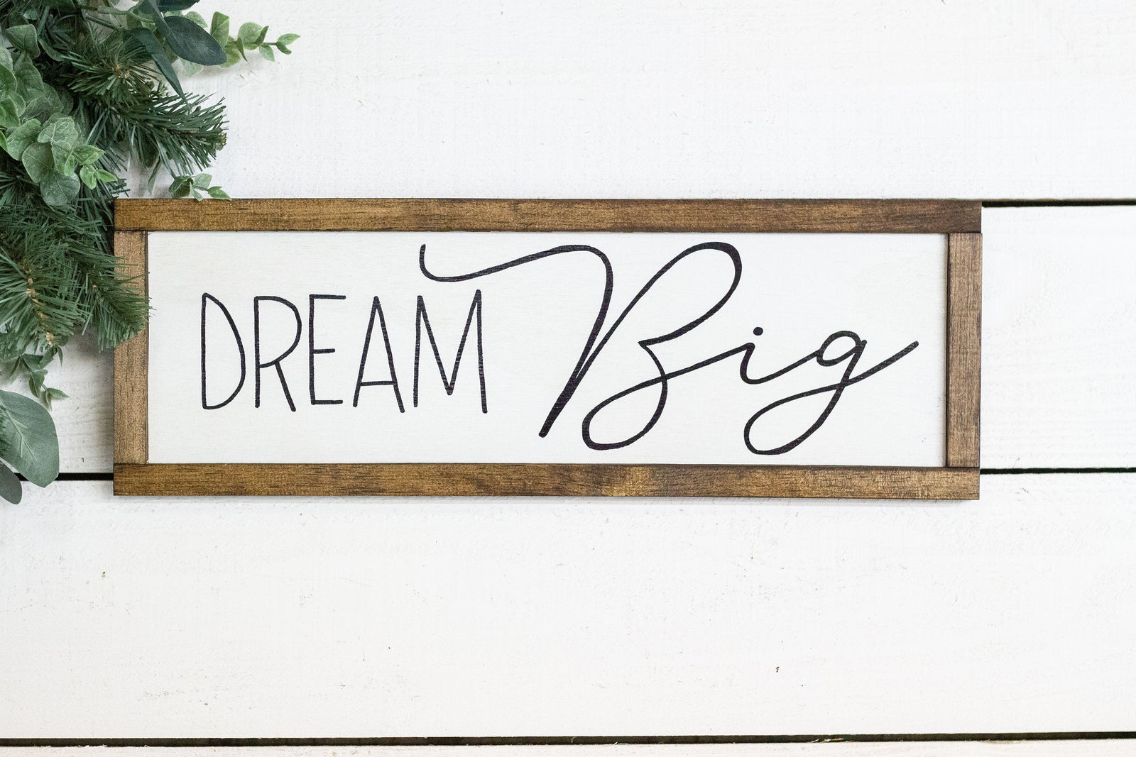 Dream Big Wood Sign
