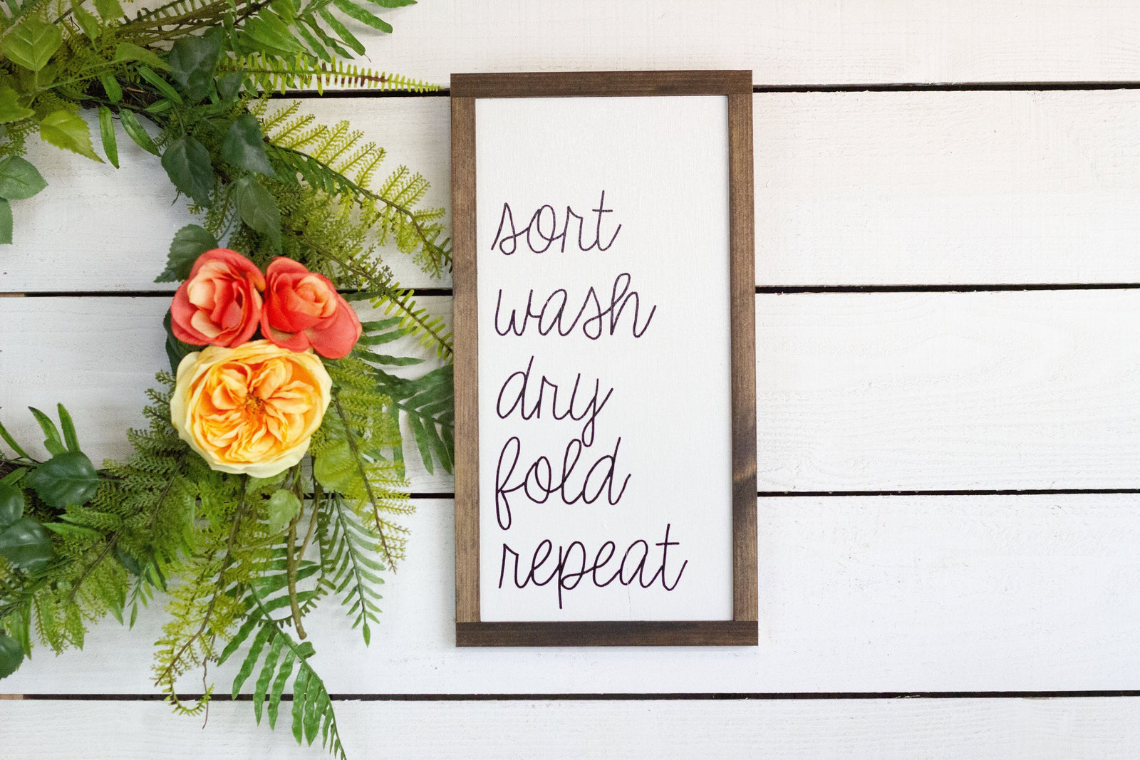 sort wash dry fold repeat, Tall Laundry Wood Sign