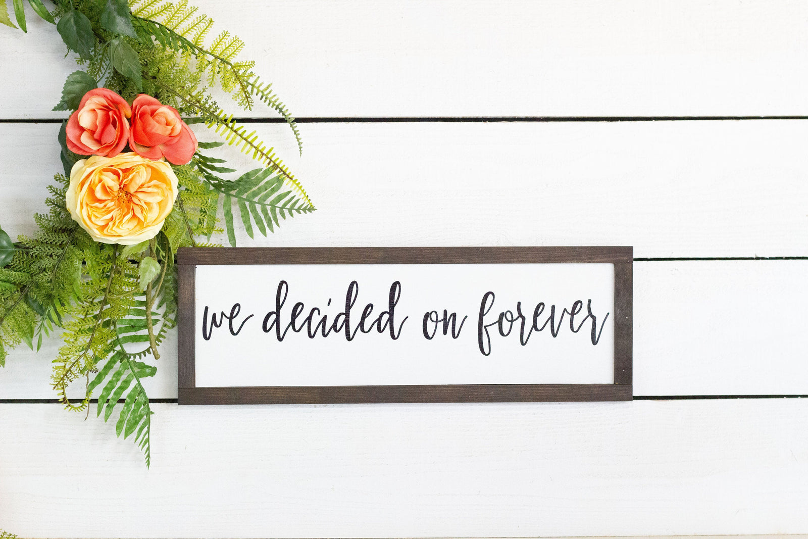 we decided on forever