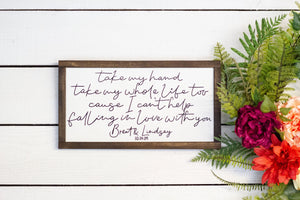 personalized take my hand take my whole life too wood sign