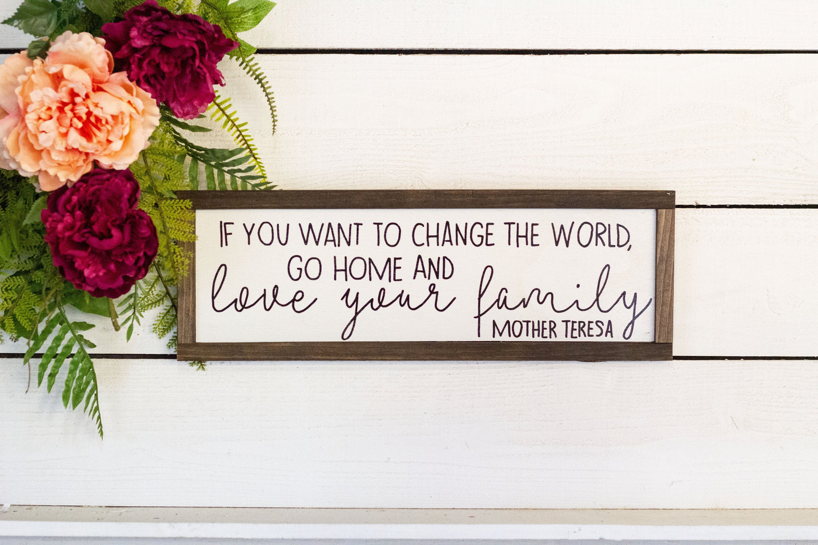 If you want to change the world, go home and love your family