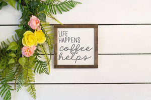 life happens, coffee helps, square