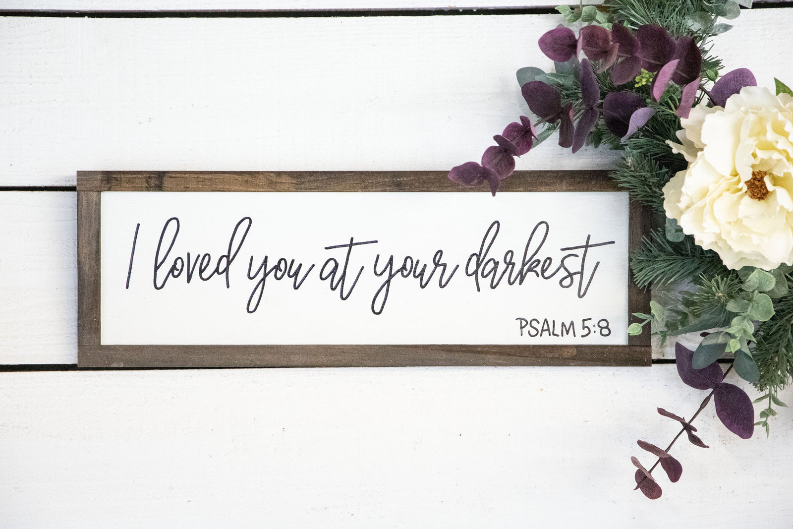 I loved you at your darkest