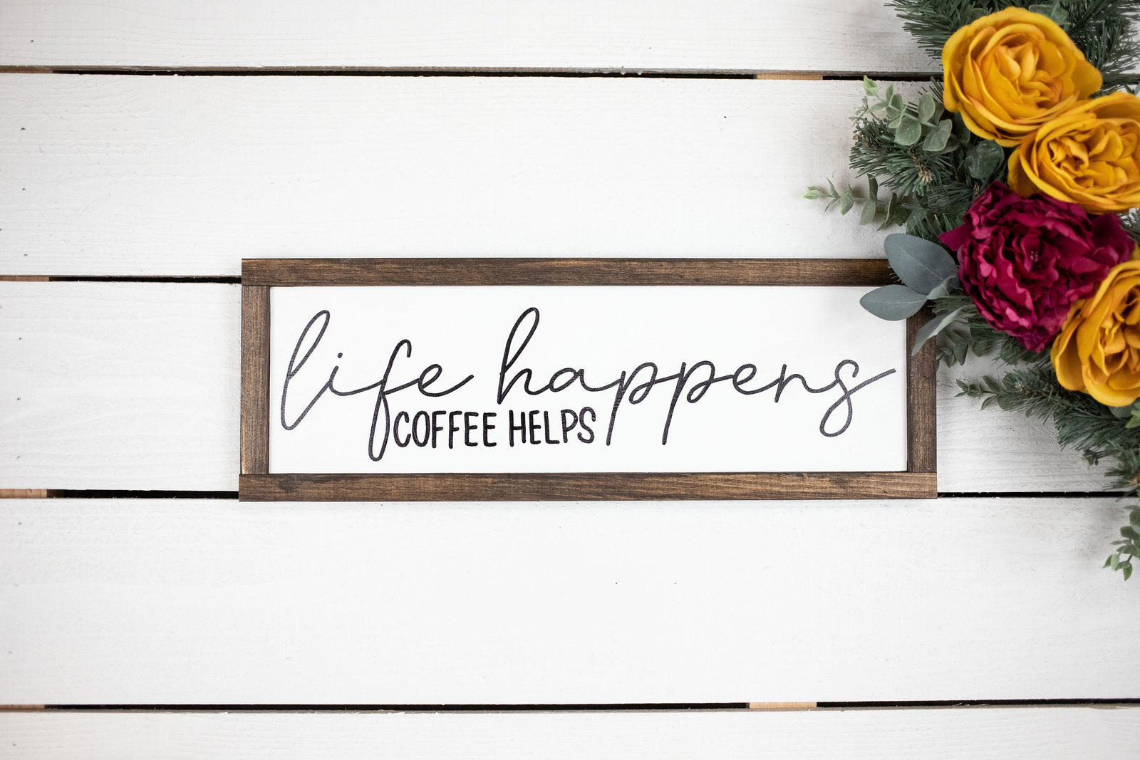 Life Happens Coffee Helps